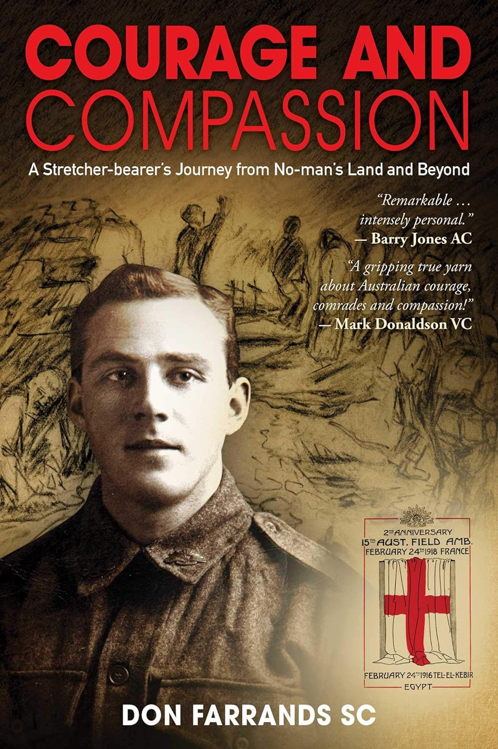 Courage and Compassion: A Stretcher-bearer's Journey from No-man's Land and Beyond - Book