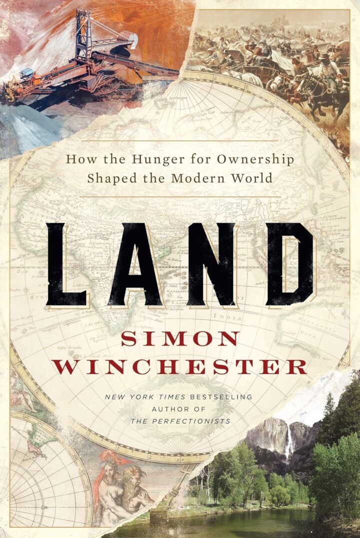 Land: How the Hunger for Ownership Shaped the Modern World Land: How the Hunger for Ownership Shaped the Modern World - Book