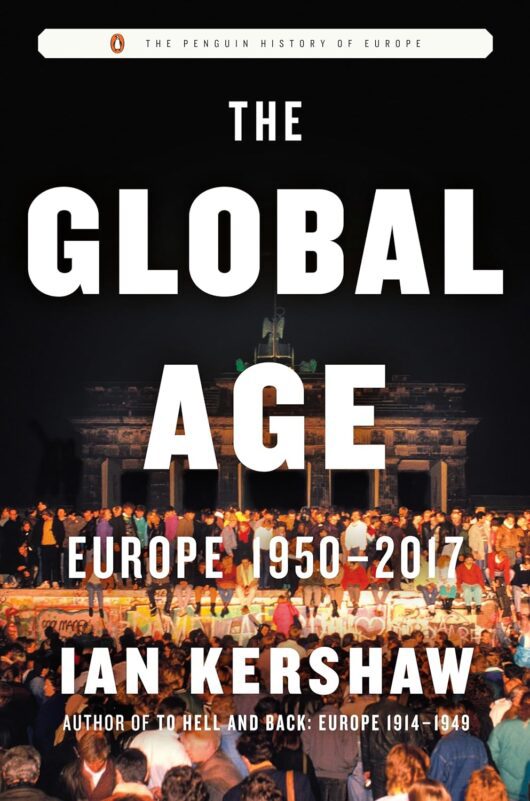 The Global Age: Europe 1950-2017 - Book