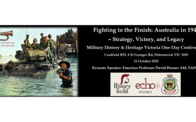 Full Program Announced! Fighting to the Finish: Australia in 1945 – Strategy, Victory and Legacy Conference, Melbourne. Book Now.