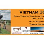VIETNAM 30/50 Conference – Thirty Years of War/Fifty Years of Reflection – 1945-2025