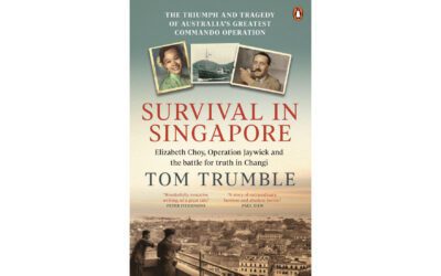 Survival in Singapore: The Triumph and Tragedy of Australia’s Greatest Commando Operation – Book Review